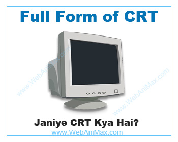 CRT Full Form | CRT Means in Hindi