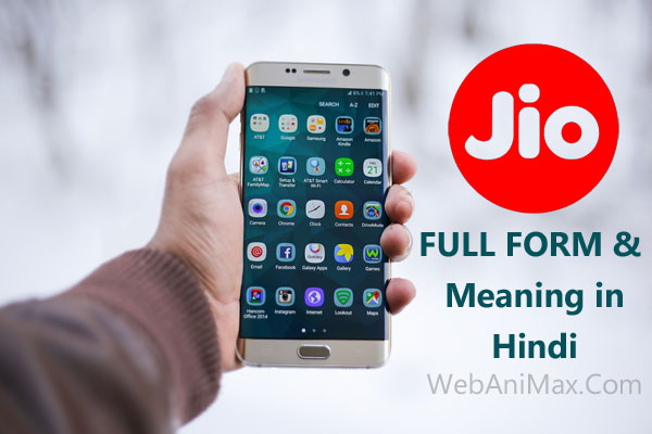Jio Full Form & Jio name Meaning in Hindi