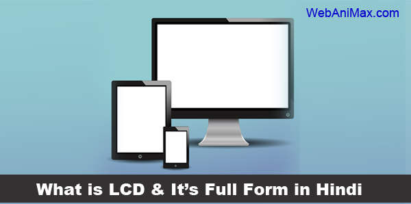 LCD Full Form & Meaning in Hindi